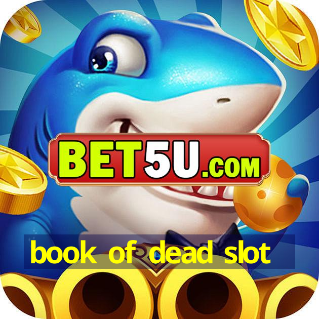 book of dead slot